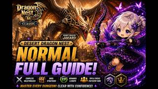 [Dragon Nest M: Classic] Desert Dragon Nest Normal Full Guide!! screenshot 1