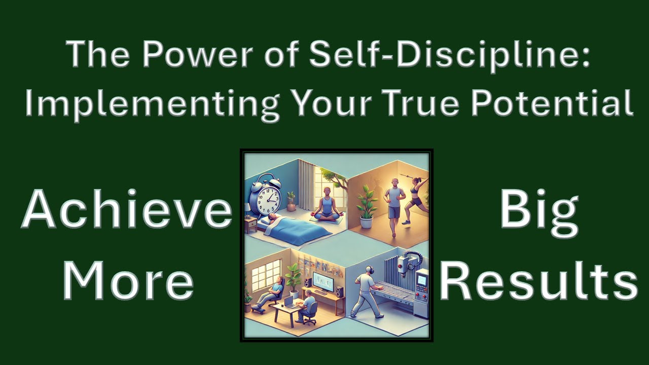 The Power of Self Discipline: Implementing Your True Potential - YouTube