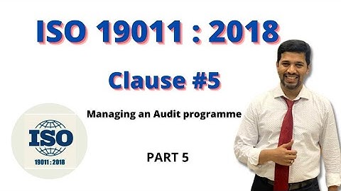 ISO 19011: 2018 Guidelines for auditing management systems |Clause 5 - Managing an Audit Programme|