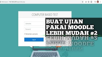 Cara Setting Awal pada CBT Moodle UJIAN BERBASIS CBT MOODLE 3.8