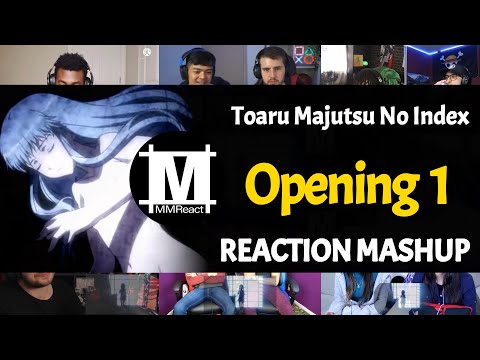 Toaru Majutsu no Index Opening 1 | Reaction Mashup