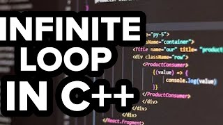 How to make Infinite Loop in C++