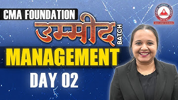 CMA Foundation- MANAGEMENT Day 02 | UMEED Batch | Akash Agarwal Classes