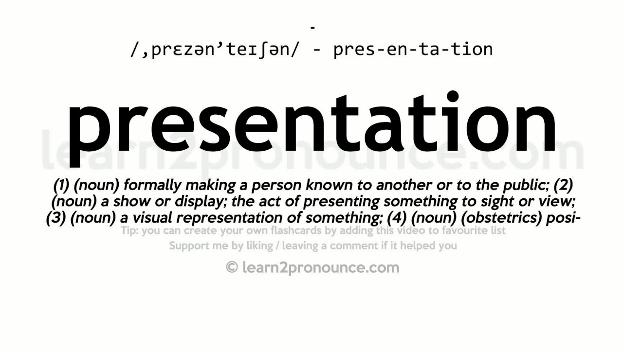 a presentation pronunciation