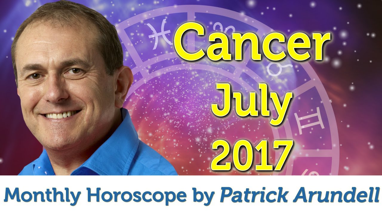 Cancer July 2017 Horoscope