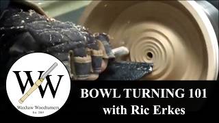 Bowl Turning 101 with Ric Erkes