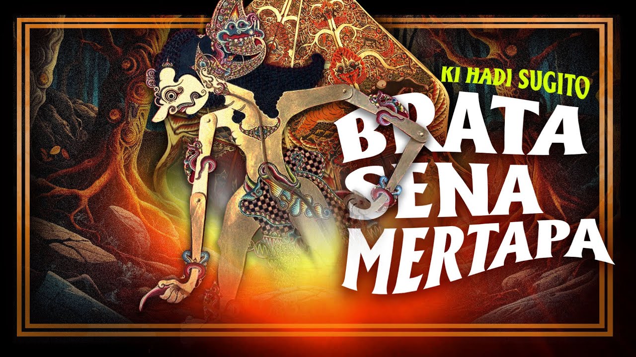BRATASENA MERTAPA ing Alas Mandalasara - Ki hadi Sugito