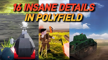 16 INSANE DETAILS In Polyfield You Didn