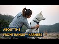 About the Front Range™ Harness