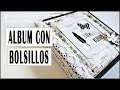 Tutorial Album con Bolsillos Fácil | DIY Scrapbook | Scrapbooking Luisa PaperCrafts
