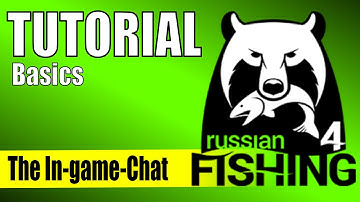 RF4 Chat in the Game – Tutorial Basics – Russian Fishing 4 – Find Fishing Spots Through the Chat