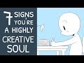 7 Signs You're a Highly Creative Soul