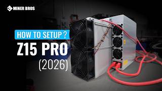 Antminer Z15 Pro Setup Guide 2026 – Mine Zcash Easily!