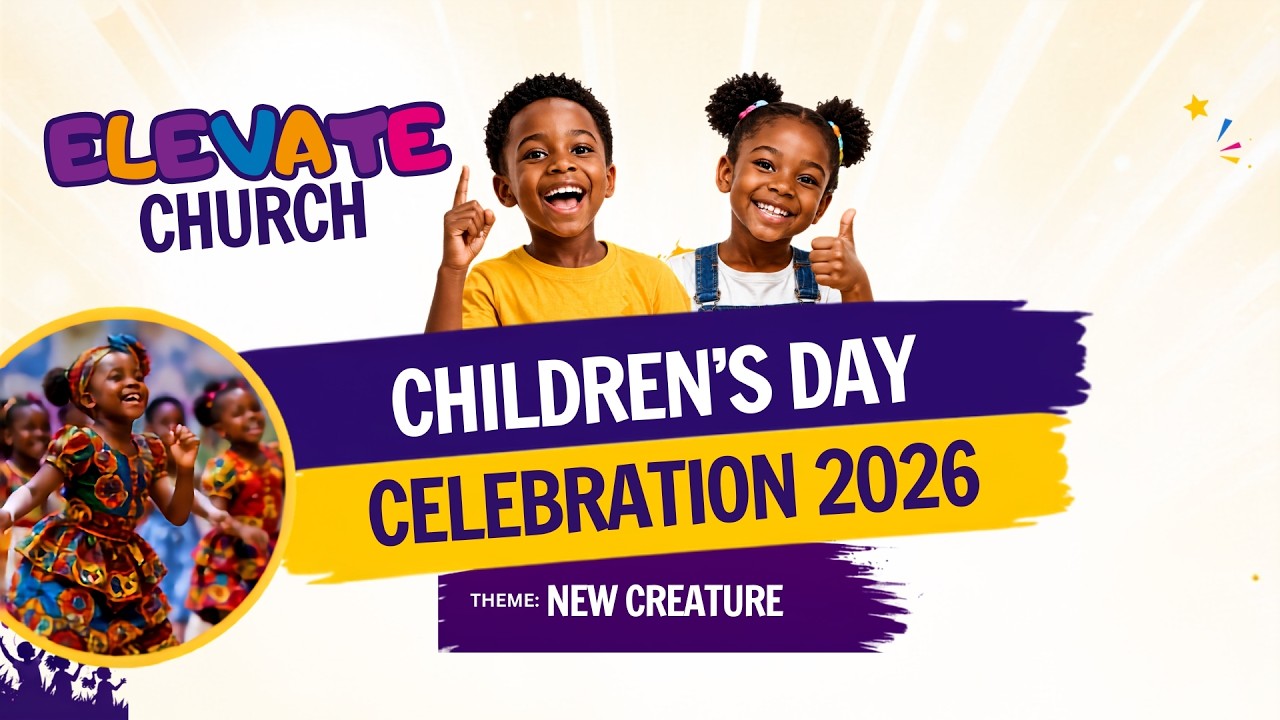 CHILDREN'S DAY CELEBRATION | NEW CREATURE | 16TH AUGUST 2026