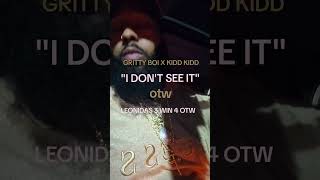 Gritty Boi x Kidd Kidd "I Don't See It" Behind The Scenes