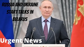 Russia and Ukraine start negotiations in Belarus