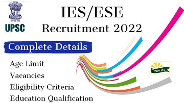 UPSC ESE 2022 Notification Out | Vacancy, Eligibility Criteria, Selection Process Details