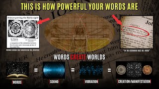 WORDS CREATE WORLDS - The Secret Power Of Words, Sound &amp; Vibration (LEARN THIS)