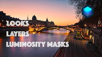 Luminar 4: Looks, Layers & Luminosity Masks