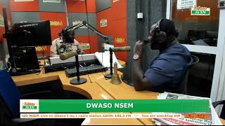 Dwaso Nsem Panel Discussion (Mpensenpensenmu) on Adom 106.3 FM (20-05-24)