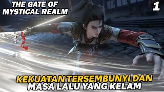 MC UTAMA INI MEMILIKI KEKUATAN TERSEMBUNYI YANG LANGKA !!   - ALUR THE GATE OF MYSTICAL REALM PART 1