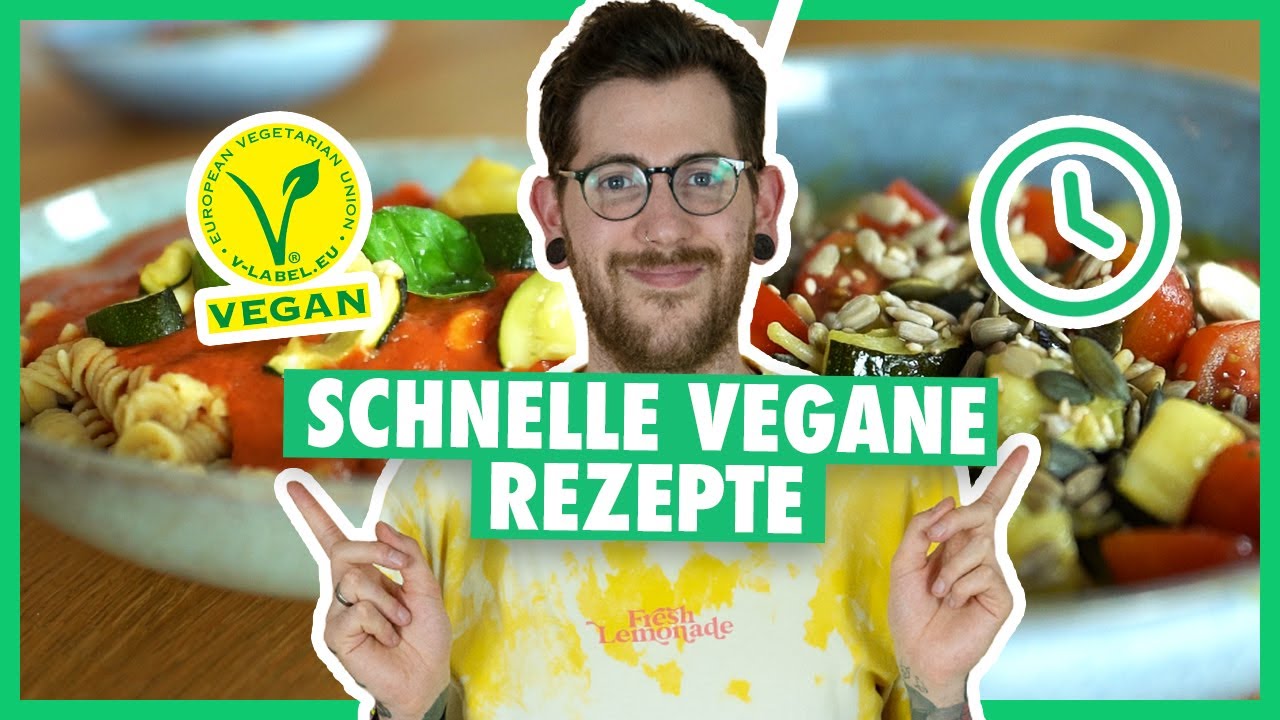 LECKER & EINFACH! 2 schnelle vegane Rezepte