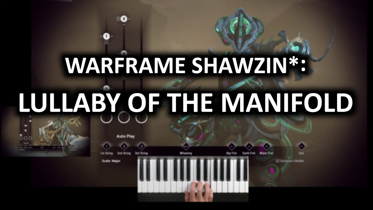 Warframe Shawzin*: Lullaby of the Manifold Warframe Shawzin*: Lullaby of the Manifold