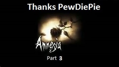 Flashbacks Of PewDiePie | Amnesia The Dark Descent - Part 3
