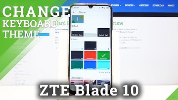 Change Keyboard Theme ZTE Blade 10