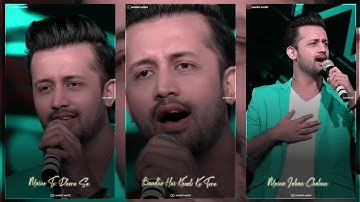 Atif Aslam New Superhit Status | Atif Aslam Full Screen Whatsapp Video 2022