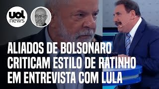 Lula no Ratinho chateou comitê de Bolsonaro por postura do apresentador em entrevista | Josias