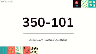 350-101 Implementing and Operating Cisco Wireless Core Technologies V1.0 Questions with Explanations