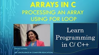 Processing arrays in C, using for loop to process arrays 9 4 Arrays And Loops Processing Tutorial