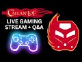 CALLANLOF STREAM: GAMING Q&A