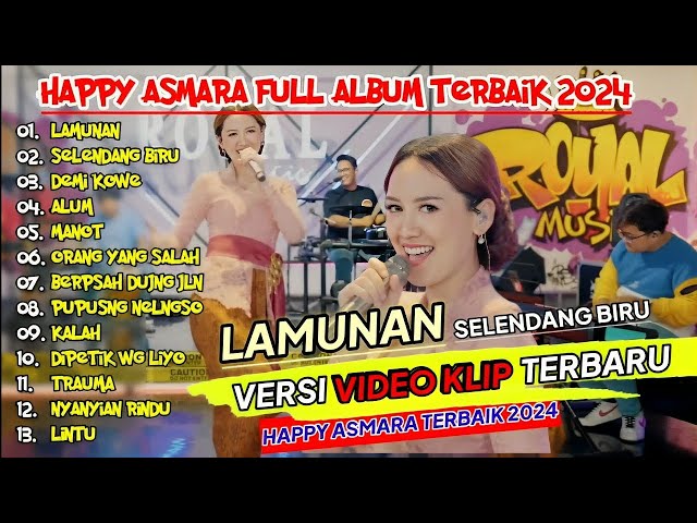 HAPPY ASMARA TERBARU #032 LAMUNAN ¶ SELENDANG BIRU ¶ DEMI KOWE ¶ ALUM ¶ VIRAL 2024 class=