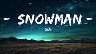 Sia - Snowman (Lyrics) |15min Version