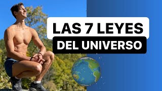 LAS 7 LEYES DEL UNIVERSO Para Vivir con Plenitud y Equilibrio