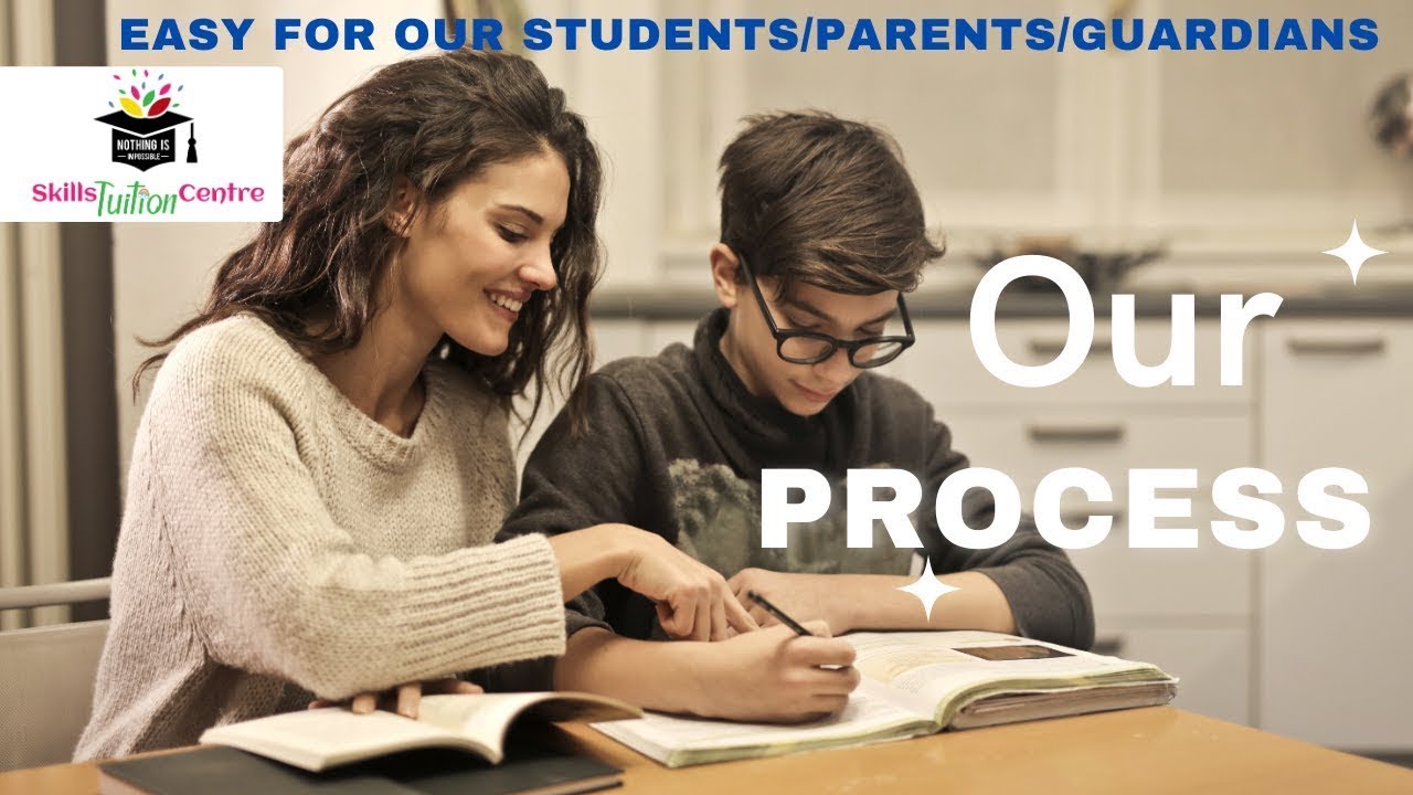 Our Process- Skills Tuition Centre