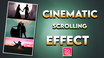 Cinematic Scrolling Video Effect Inshot | 🔥Reels Trending Moving Video Inshot Tutorial Telugu