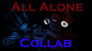 [Fnaf Sfm] All Alone Sister Location Song Collab