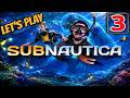 Let's play subnautica!!! FULL VOD Pt.3