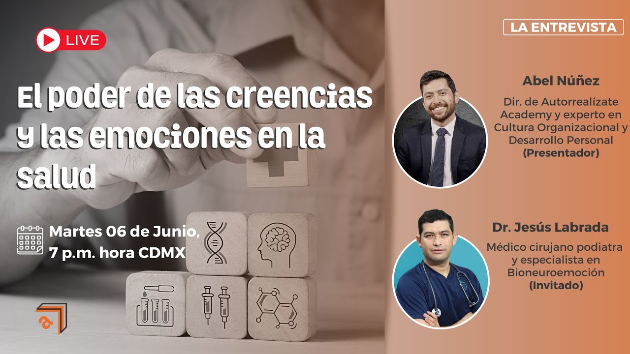 El poder de las creencias y las emociones en la salud | Dr. Jesús