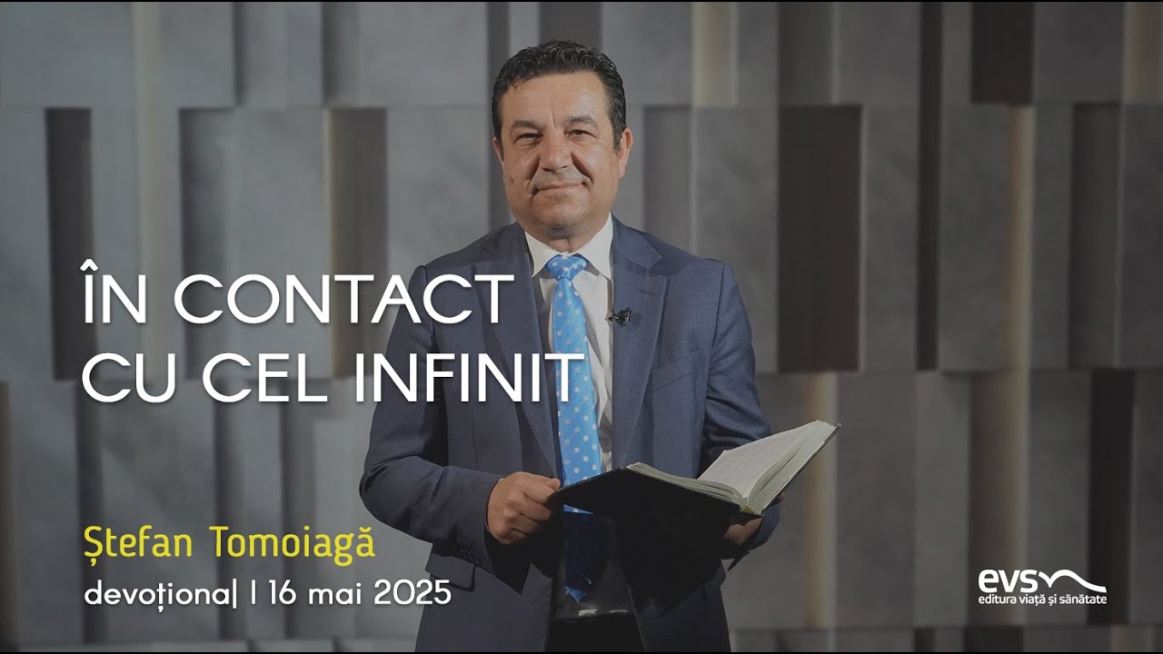 ÎN CONTACT CU CEL INFINIT