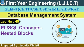 Lec-49_PL/SQL Concepts-Nested Blocks  | Database Management System |First year Engineering