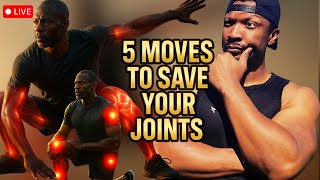 TRY THESE 5 MOVES TO SAVE YOUR JOINTS NOW!