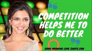 Deepika Padukone Soothing Music for relax Motivation Inspirational Quotes