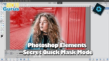 Photoshop Elements Secret Quick Mask Mode