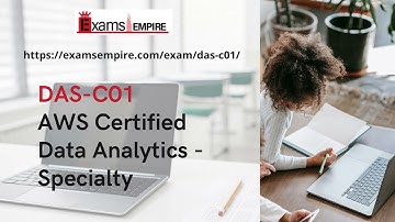 DAS-C01 Exam Training Guide by ExamsEmpire.com