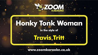 Travis Tritt - Honky Tonk Woman - Karaoke Version from Zoom Karaoke