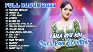 HARUSKAH BERAKHIR - MENUNGGU - LAILA AYU KDI FULL ALBUM | DANGDUT TERBARU